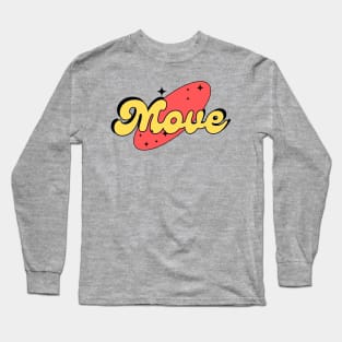 MOVE Long Sleeve T-Shirt